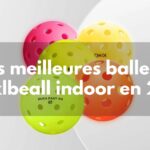 Les meilleures balles de pickleball indoor en 2025 – Comparatif du Top 5